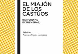 La Nubeteca ya recoge la edición digital de «El Miajón de los Castúos (Rapsodias extremeñas)» de Luis Chamizo